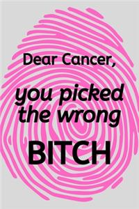 Dear Cancer, You Picked The Wrong Bitch