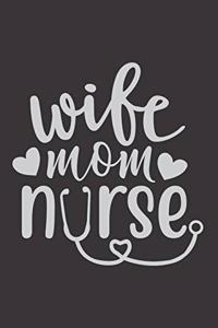 Wife Mom Nurse