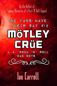 The Fans Have Their Say #12 Mötley Crüe