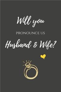 Will you pronounce us Husband & Wife?