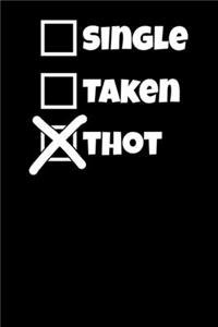Single Taken Thot