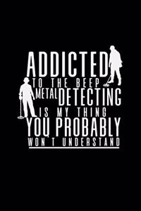 Addicted to the beep metal detecting