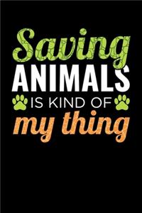 Saving Animals is Kind Of My Thing