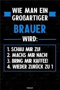 Wie man ein großartiger Brauer wird