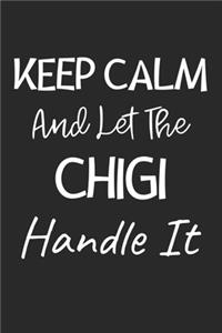 Keep Calm And Let The Chigi Handle It