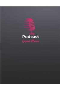 The Podcast Episode Planner