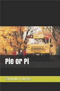 Pie or Pi