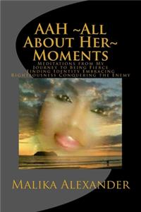AAH All About Her Moments