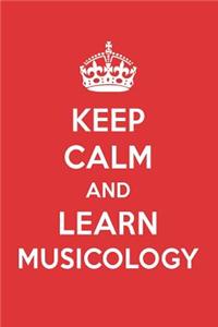 Keep Calm and Learn Musicology: Musicology Designer Notebook