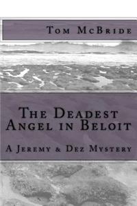 Deadest Angel in Beloit: A Jeremy & Dez Mystery