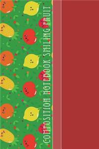 Composition Notebook Smiling Fruit: Cool Green Fruits Pattern 6 X 9 Wide Ruled Paper Notebook, Appreciation, Quote Journal or Diary Unique Inspirational Gift for Friend or Teacher, Beginning or End of School Year, Retirement, Birthday or Gratitude