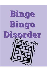 Binge Bingo Disorder Notebook