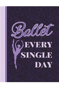 Ballet Every Single Day