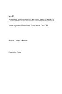 Mars Aqueous Chemistry Experiment (Mace)