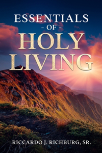 Essentials Of Holy Living