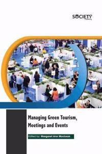 Managing Green Tourism, Meetings and Events