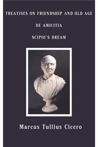 Treatises on Friendship and Old Age, de Amicitia, Scipio's Dream