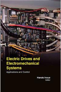 ELECTRIC DRIVES AND ELECTROMECHANICAL SYSTEMS: APPLICATIONS AND CONTROL