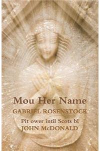 Mou Her Name