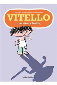 Vitello Carries a Knife