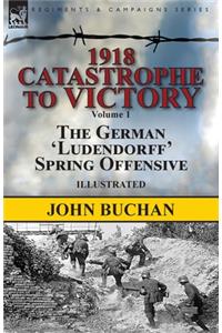 1918-Catastrophe to Victory