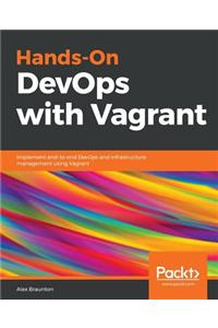 Hands-On DevOps with Vagrant