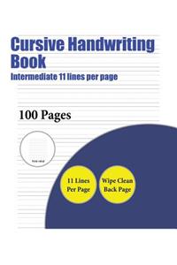 Cursive Handwriting Book (Intermediate 11 lines per page)