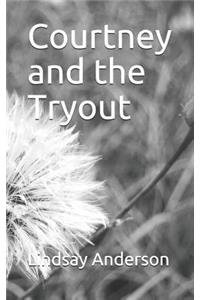 Courtney and the Tryout