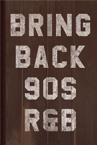 Bring Back 90s R&B Journal Notebook
