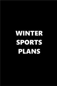 2019 Weekly Planner Sports Theme Winter Sports Plans Black White 134 Pages