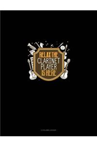 Relax the Clarinet Player Is Here