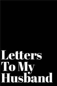 Letters to My Husband