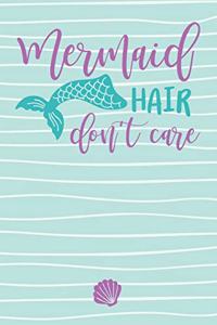 Mermaid Hair Don't Care