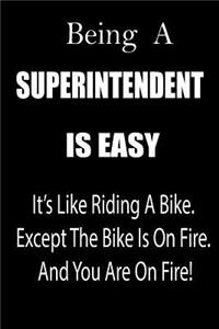 Being a Superintendent Is Easy
