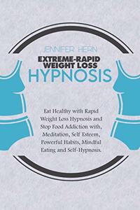 Extreme-Rapid Weight Loss Hypnosis