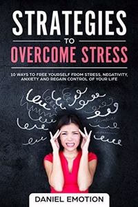 Strategies to Overcome Stress