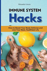 Immune System Hacks