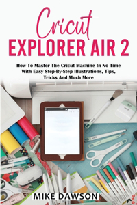 Cricut Explorer Air 2