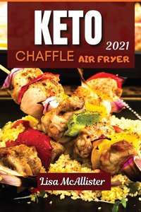 Keto air fryer and keto chaffle 2021