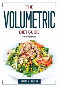The Volumetric Diet Guide