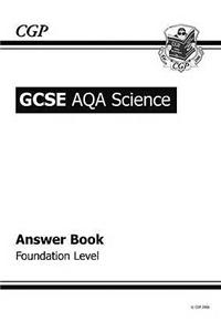GCSE Core Science AQA A Answers (for Workbook) - Foundation