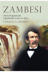 Zambesi: David Livingstone and Expeditionary Science in Africa