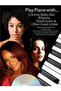 Play Piano With... Corrine Bailey Rae, Rihanna, Norah Jones And Other Great Artists (Book And CD)