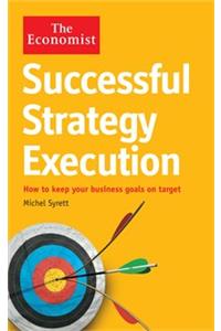 The Economist: Successful Strategy Execution