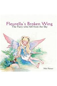 Fleurella's Broken Wing: The Fairy Who Fell from the Sky