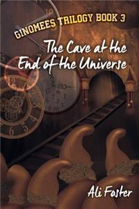 The Cave at the End of the Universe