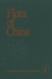 Flora of China, Volume 6 - Caryophyllaceae through Lardizabalaceae