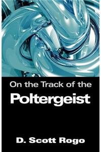 On the Track of the Poltergeist