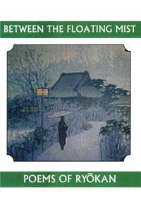 Between the Floating Mist