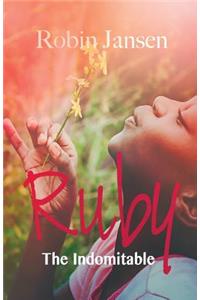 Ruby the Indomitable